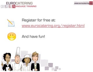 Eurocatering Language Training - Quick tour