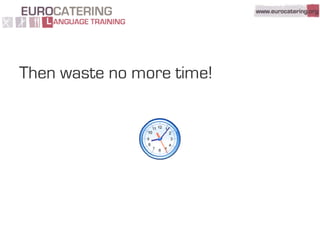 Eurocatering Language Training - Quick tour