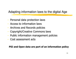Adapting information laws to the digital Age

-    Personal data protection laws
-    Access to information laws
-    Arch...