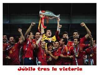 Júbilo tras la victoria
 