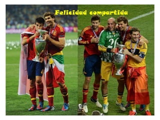 Felicidad compartida
 