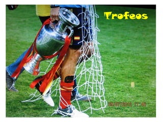 Trofeos
 