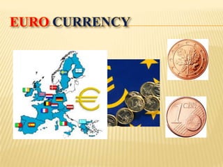 EURO CURRENCY 