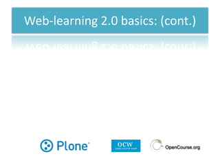 Web-learning 2.0 basics: (cont.)