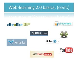 Web-learning 2.0 basics: (cont.)