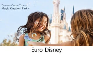 Euro Disney

 