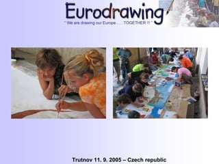 Trutnov 11. 9. 2005 – Czech republic
 