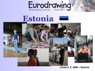 Estonia
Lihula 5. 5. 2006 – Estonia
 