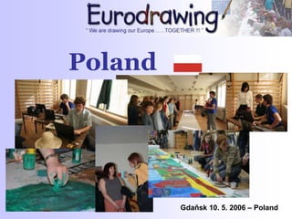 Poland
Gdaňsk 10. 5. 2006 – Poland
 