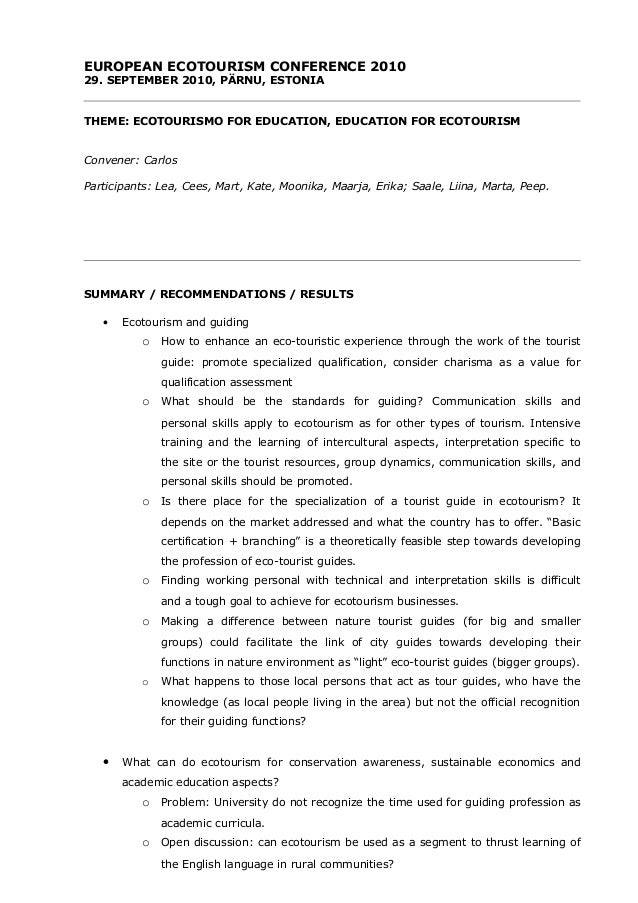 EUROPEAN ECOTOURISM CONFERENCE 2010
29. SEPTEMBER 2010, PÄRNU, ESTONIA
THEME: ECOTOURISMO FOR EDUCATION, EDUCATION FOR ECO...