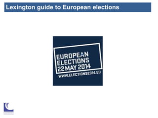 Lexington guide to European elections
 