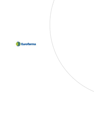 Eurofarma Relatório de Sustentabilidade 2012
                                               Nossa dedicação de hoje consolida nossa liderança de amanhã
 