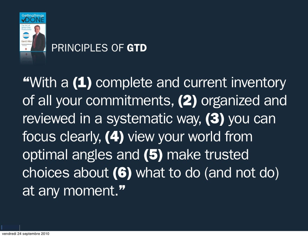 PRINCIPLES OF GTD “With a
