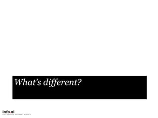 What’s different?<br />