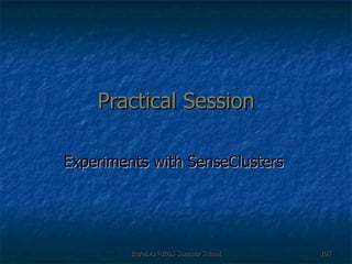 Practical Session Experiments with SenseClusters  