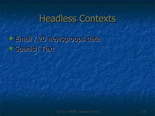 Headless Contexts Email / 20 newsgroups data Spanish Text 
