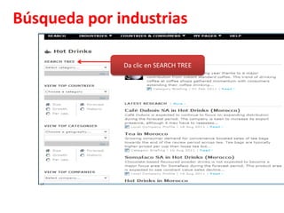 Búsqueda por industriasOtra opción de búsqueda es por: INDUSTRIAS. Da clic 