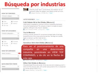 Búsqueda por industriasEl término se insertará en la caja de búsqueda. Luego da clic en la flecha de esta otra caja para seleccionar el país.