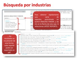 Búsqueda por industriasEl término se insertará en la caja de búsqueda. Luego da clic en la flecha de esta otra caja para seleccionar la industria.