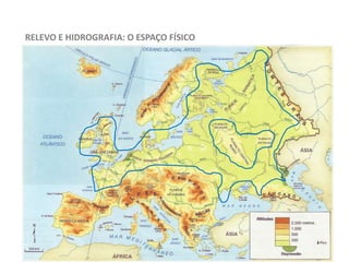 RELEVO E HIDROGRAFIA: O ESPAÇO FÍSICO
 