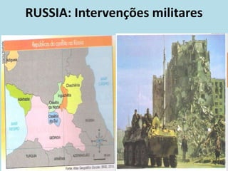 RUSSIA: Intervenções militares
 