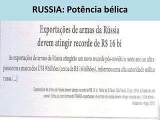 RUSSIA: Potência bélica
 