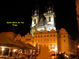 Santa María de Tyn Praga  