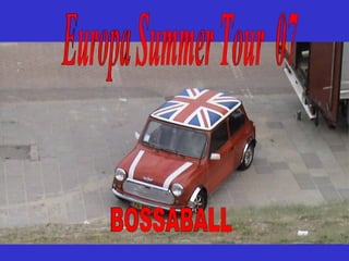 Europa Summer Tour 07