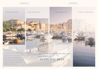 Routeconcept

C A LV I , 03 J U N E 2 013

Routeconcept

C A LV I , 2 4 J U N E 2 013

C A LV I , 15 J U LY 2 013

C A LV I , 05 AUGUS T 2 013

M a x i m u m f r e e d o m r e g a r d i n g y o u r t r a v e l p l a n s: T h e
r o u te c o n c e p t o f t h e E U R O PA 2 fe a t u r e s s h o r te r
cruises with a minimum duration of merely 7 days –
a n d t h e p o s s i b i l i t y to c o m b i n e i n d i v i d u a l r o u te s to
c r e a te a v o y a g e s p a n n i n g s e v e r a l w e e k s. Yo u a r e
also par ticularly flexible when choosing your ­ oliday
h
t i m e, a s m a n y r o u te s a r e o f fe r e d o n d i f fe r e n t d a te s.

SE L E C T T H E ROU T E OF YOU R DR E A M S .

AND WHEN IT

SU I T S YOU BE ST.

A c c o r d i n g l y, t h e c r u i s e o f y o u r d r e a m s w i l l n o t
i
­n te r fe r e w i t h y o u r s c h e d u l e.

16

17

 