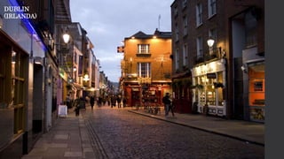 DUBLIN
(IRLANDA)
 