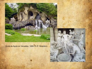 Gruta de Apolo en Versalles, 1666-75 (F. Girardon).
 