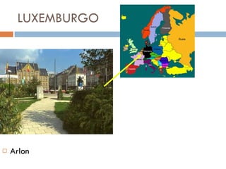 LUXEMBURGO Arlon 
