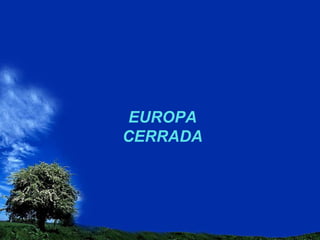 EUROPA CERRADA 