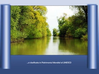 ...si clasificata in Patrimoniul Mondial al UNESCO   