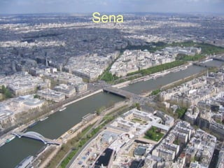 Sena
 