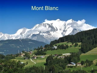 Mont Blanc
 