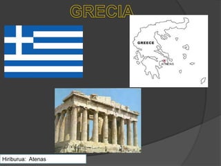 Hiriburua: Atenas
 