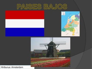 Hiriburua: Amsterdam
 