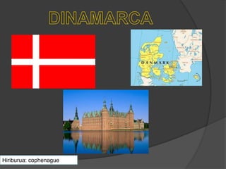 Hiriburua: cophenague
 