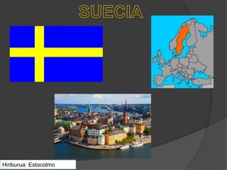 Hiriburua: Estocolmo
 