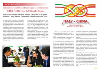 Innovazione scientifica e tecnologica: la cooperazione
Italia– Cina passa da Città della Scienza
COOPERAZIONE
La cooperazi...