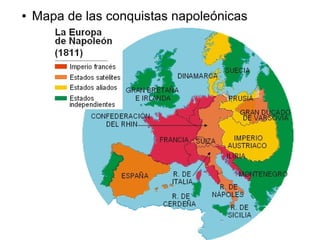 ●   Mapa de las conquistas napoleónicas
 