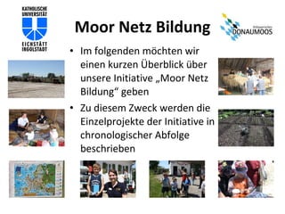Moor Netz Bildung ,[object Object],[object Object]
