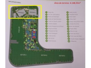 Área do terreno: 4.148,35m²
 