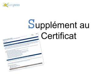 Supplément au
Certificat
 