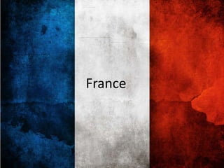 France
 