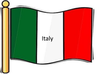 Italy
 