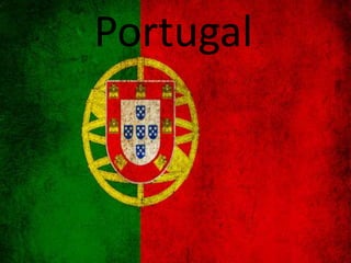 Portugal
 
