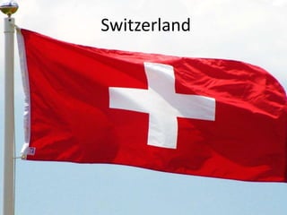 Switzerland
 