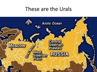These are the Urals
 